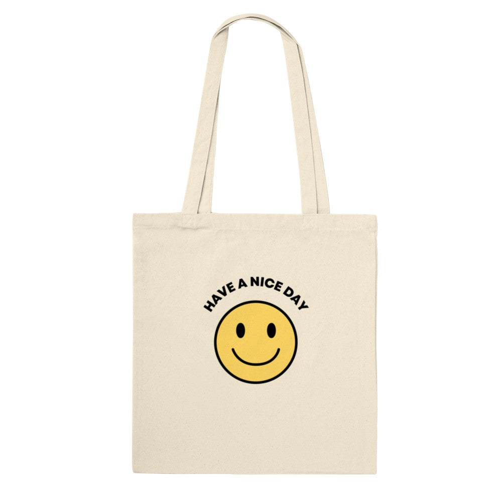 Have a Nice Day - Classic Tote Bag